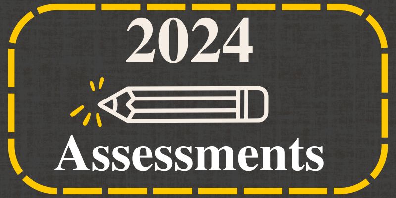 2024 assessments